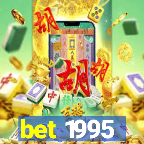 bet 1995